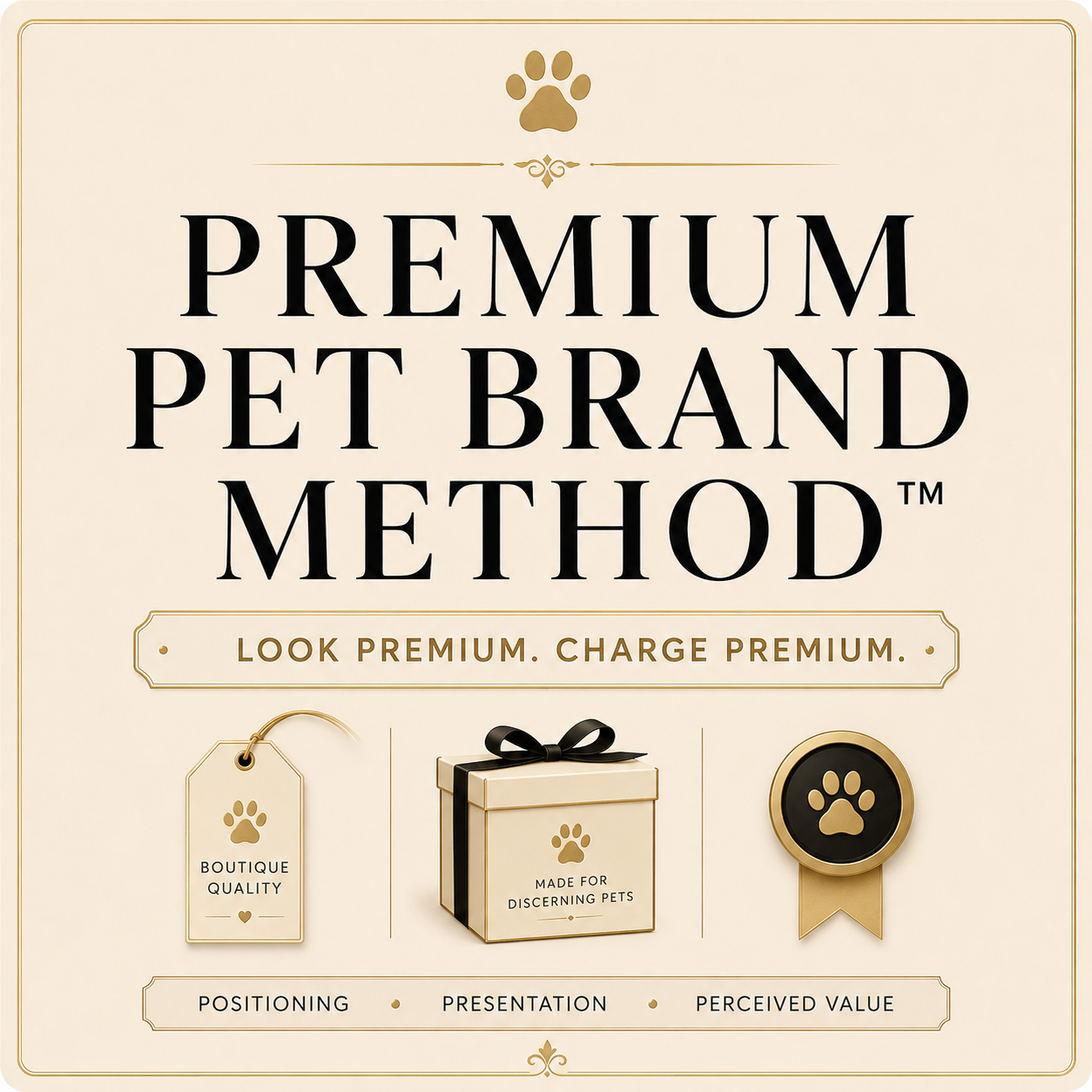 PREMIUM PET BRAND METHOD™